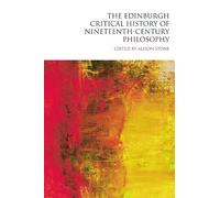 Alison Stone The Edinburgh Critical History of Nineteenth-Cen (Copertina rigida)