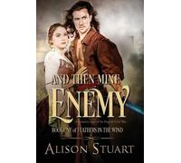 Alison Stuart And Then Mine Enemy (Tascabile)