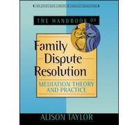 Alison Taylor The Handbook of Family Dispute Resolution (Tascabile)