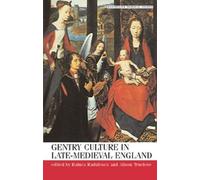 Alison Truelove Gentry Culture in Late-Medieval England (Tascabile)