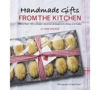 Alison Walker Handmade Gifts from the Kitchen (Copertina rigida)