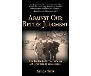 Alison Weir Against Our Better Judgment (Tascabile)