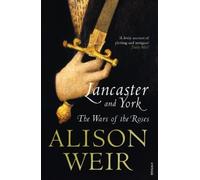Alison Weir Lancaster And York (Tascabile)