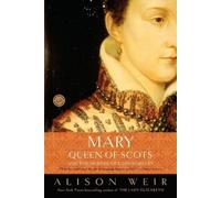 Alison Weir Mary, Queen of Scots, and the Murder of Lord Darnley (Tascabile)