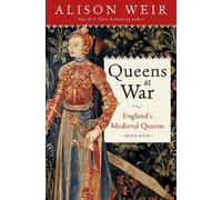 Alison Weir Queens at War (Copertina rigida)