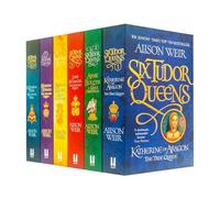 Alison Weir Six Tudor Queens Collection 6 Books Set (Katherine of Aragon, Jane Seymour, Anne Boleyn, Anna of Kleve, Katheryn Howard, Katharine Parr)