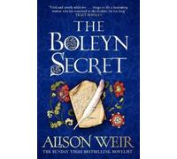 Alison Weir The Boleyn Secret (Copertina rigida)