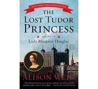 Alison Weir The Lost Tudor Princess (Tascabile)