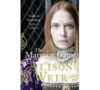 Alison Weir The Marriage Game (Tascabile)