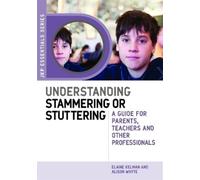 Alison Whyte Elaine Kelman Understanding Stammering or Stuttering (Tascabile)