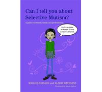 Alison Wintgens Maggie Johnso Can I tell you about Selective Mutism (Tascabile)