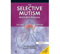 Alison Wintgens Maggie Johnson The Selective Mutism Resource Manual (Tascabile)