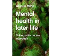 Alisoun Milne Mental Health in Later Life (Tascabile)