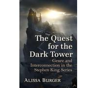 Alissa Burger The Quest for the Dark Tower (Tascabile)