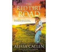 Alissa Callen The Red Dirt Road (Tascabile) Woodlea Novel