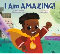 Alissa Holder Zulekha Holder-Young I Am Amazing (Copertina rigida)