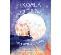 Alissa Malnati The Koala and the Little Tree (Copertina rigida) Endangered