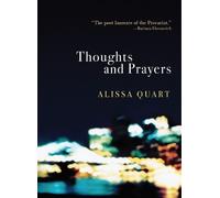 Alissa Quart Thoughts and Prayers (Tascabile)