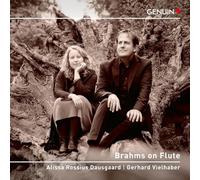 Alissa Rossius Dausgaard; Gerhard Vielhaber - Brahms on Flute