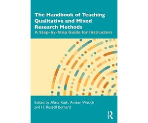 Alissa Ruth The Handbook of Teaching Qualitative and Mixed Research (Tascabile)