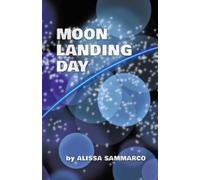 Alissa Sammarco Moon Landing Day (Tascabile)