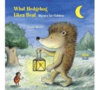 Alistair Beaton Erwin Moser What Hedgehog Likes Best (Copertina rigida)