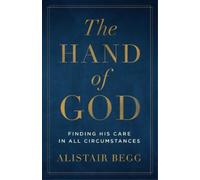 Alistair Begg Hand of God, The (Tascabile)