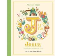 Alistair Begg J is for Jesus (Copertina rigida)