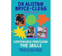 Alistair Bryce-Clegg Continuous Provision: The Skills (Tascabile)