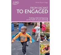 Alistair Bryce-Clegg From Vacant to Engaged (Tascabile) Practitioners' Guides