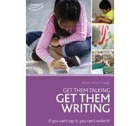Alistair Bryce-Clegg Get Them Talking - Get Them Writing (Tascabile)