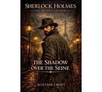Alistair Croft The Shadow Over the Seine (Tascabile)