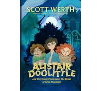 Alistair Doolittle: and The Young Pinkertons: The Beast of Grim Mountain