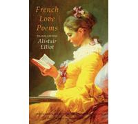 Alistair Elliot French Love Poems (Tascabile)