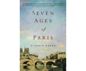 Alistair Horne Seven Ages of Paris (Tascabile)