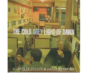 Alistair Hulet & Dave Swarbric - in The Cold Grey Light of Dawn [Import]