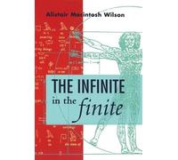Alistair Macintosh Wilson The Infinite in the Finite (Copertina rigida)