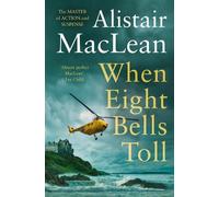 Alistair MacLean When Eight Bells Toll (Tascabile)