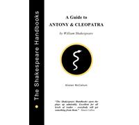 Alistair McCallum "Antony and Cleopatra" (Tascabile) Shakespeare Handbooks