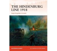 Alistair McCluskey The Hindenburg Line 1918 (Tascabile) Campaign