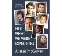Alistair McGowan Not What We Were Expecting (Tascabile)
