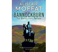 Alistair Moffat Bannockburn (Tascabile)