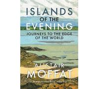 Alistair Moffat Islands of the Evening (Tascabile)