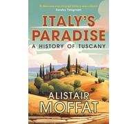 Alistair Moffat Italy's Paradise (Tascabile)