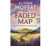 Alistair Moffat The Faded Map (Tascabile)