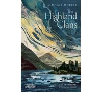 Alistair Moffat The Highland Clans (Tascabile)