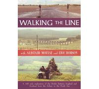 Alistair Moffat - Walking the Line [Edizione: Regno Unito]