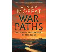 Alistair Moffat War Paths (Copertina rigida)
