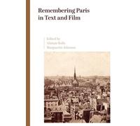 Alistair Rolls Remembering Paris in Text and Film (Copertina rigida)