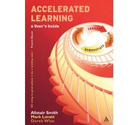 Alistair Smith Mark Lovatt Derek W Accelerated Learning: A User's Gu (Tascabile)